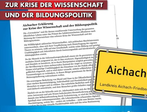 Aichacher Erklärung zur Krise der Wissenschaft und der Bildungspolitik